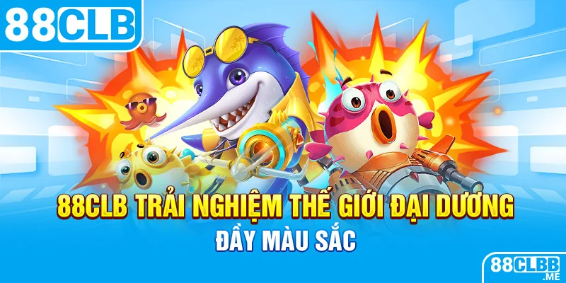 Đôi nét giới thiệu về sảnh game nổ hũ 88CLB