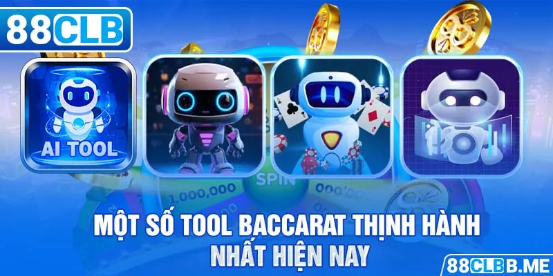 Một số Tool Baccarat có thật không thịnh hành nhất hiện nay