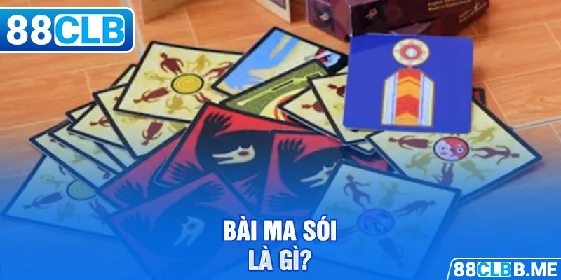 Bài ma sói là gì?