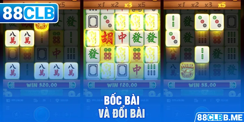 Bốc bài và đổi bài