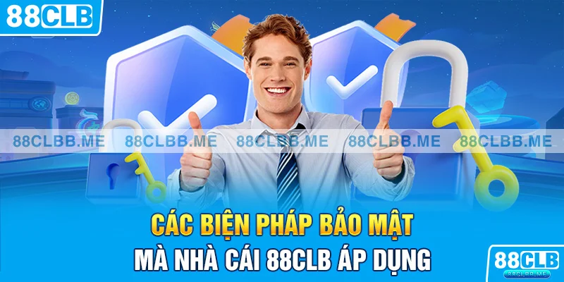 Các biện pháp bảo mật mà nhà cái 88CLB áp dụng