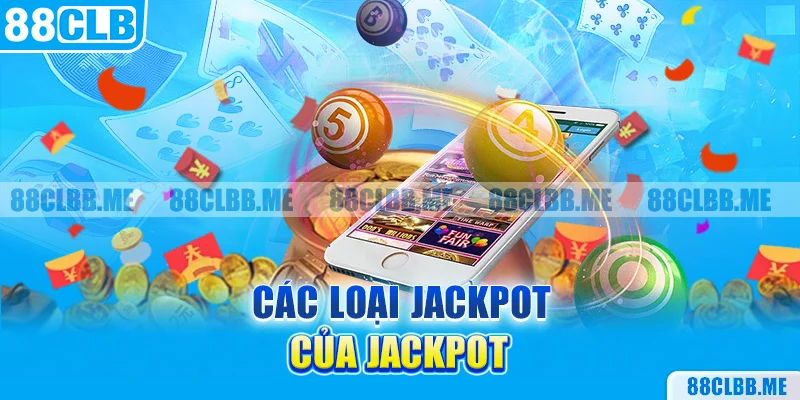 Các loại Jackpot phổ biến