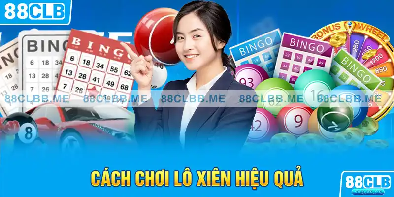 Cách chơi lô xiên hiệu quả