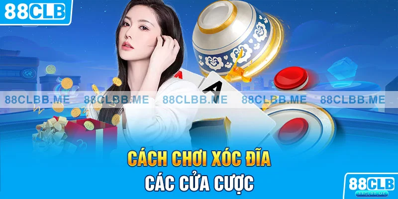 Cách chơi xóc đĩa - Các cửa cược