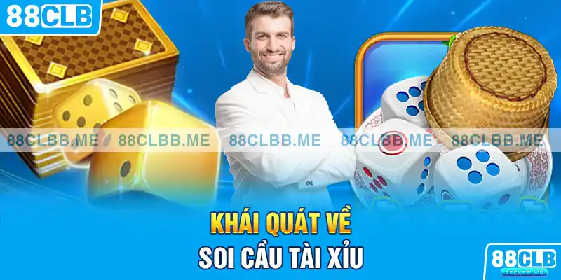 Khái quát về soi cầu tài xỉu