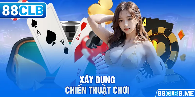 Xây dựng chiến thuật chơi