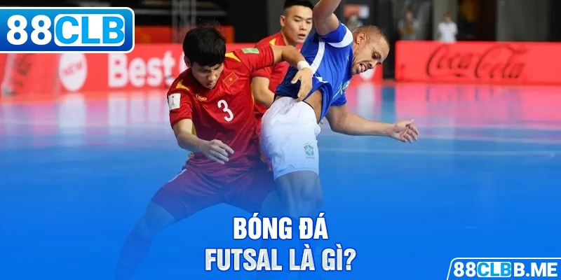 Giới thiệu bóng đá futsal